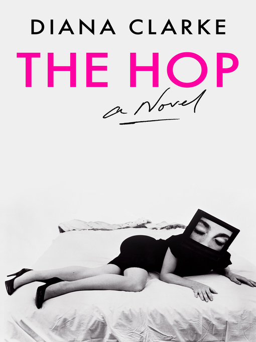 Title details for The Hop by Diana Clarke - Available